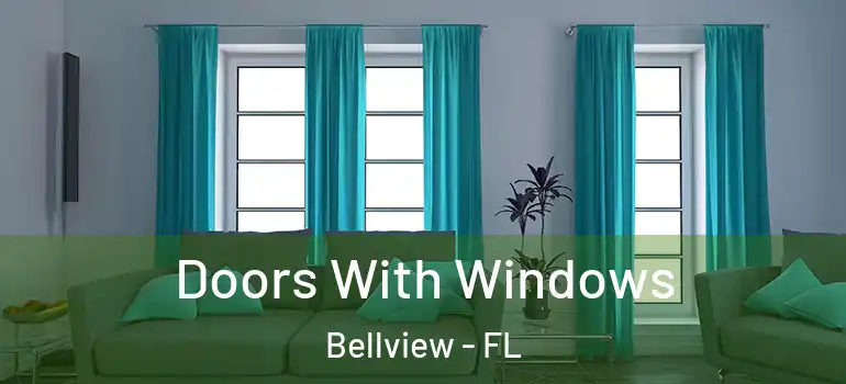 Doors With Windows Bellview - FL