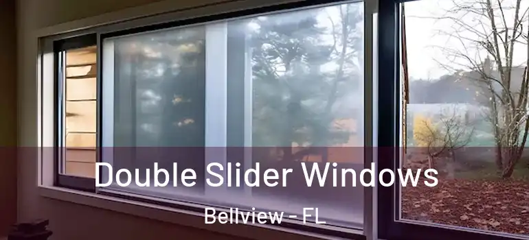 Double Slider Windows Bellview - FL