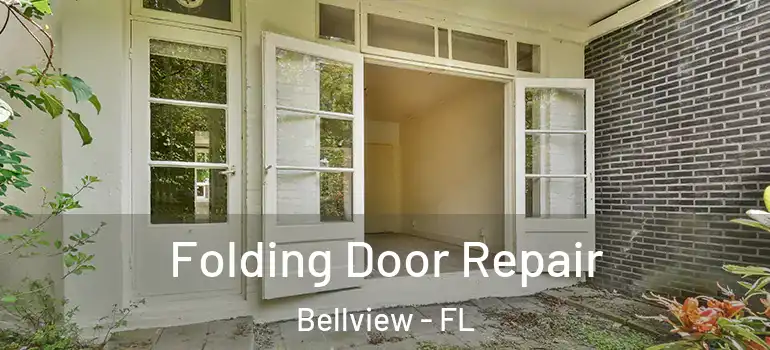 Folding Door Repair Bellview - FL