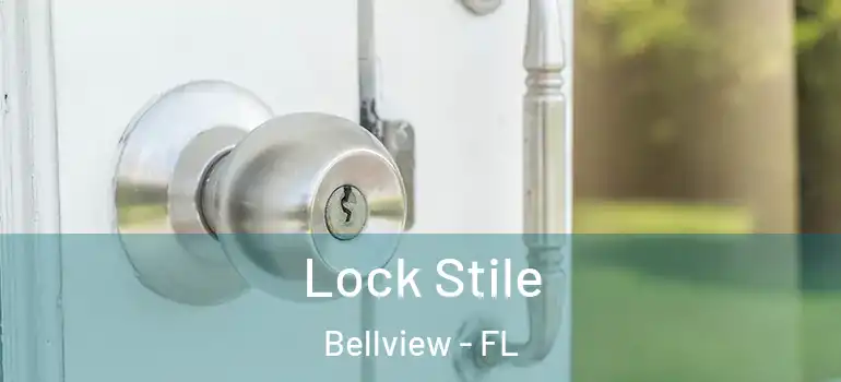 Lock Stile Bellview - FL