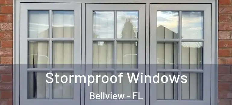Stormproof Windows Bellview - FL